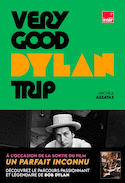 Very Good Dylan Trip